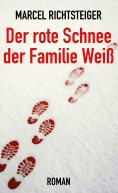 eBook: Der rote Schnee der Familie Weiß