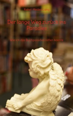 eBook: Der lange Weg zurück ins Paradies