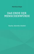 eBook: Das Ende der Menschenwürde