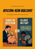 eBook: Bitcoin: Kein Bullshit
