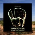 eBook: Das zweite Leben der Weinflasche
