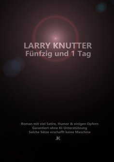 ebook: Larry Knutter - Fünfzig und 1 Tag
