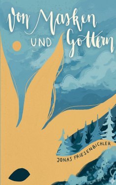 eBook: Von Masken und Göttern