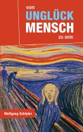 eBook: Vom Unglück Mensch zu sein