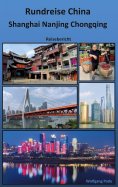 ebook: Rundreise China Shanghai Nanjing Chongqing