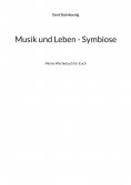 ebook: Musik und Leben - Symbiose