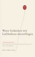 eBook: Wenn Gedanken wie Luftballons davonfliegen