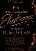eBook: Ein traumatisches Ehedrama im eigenen Heim-WLAN