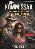 eBook: Der Kommissar - Mankola ermittelt