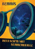 eBook: Hellsehen mit Sonnenbrille