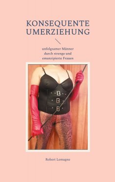 eBook: Konsequente Umerziehung