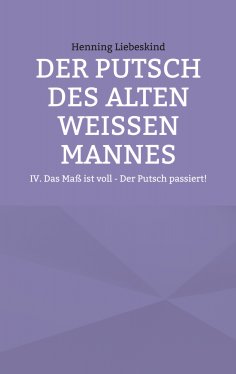 eBook: Der Putsch des alten weißen Mannes