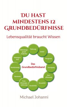 eBook: Du hast mindestens 12 Grundbedürfnisse