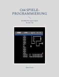 eBook: C64 Spiele-Programmierung