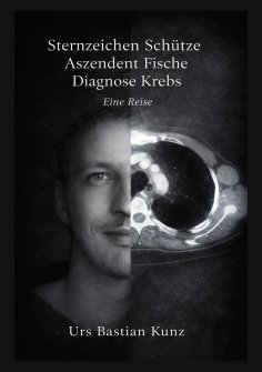 eBook: Sternzeichen Schütze Aszendent Fische Diagnose Krebs