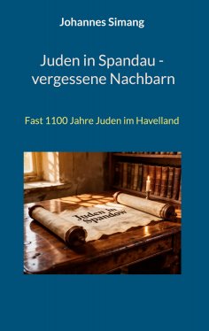 ebook: Juden in Spandau - vergessene Nachbarn
