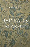 eBook: Radikales Erbarmen