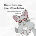 eBook: Flauschwissen über Chinchillas