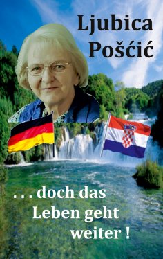 eBook: . . . doch das  Leben geht weiter !