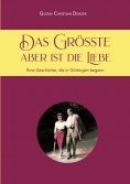 eBook: Das Größte aber ist die Liebe