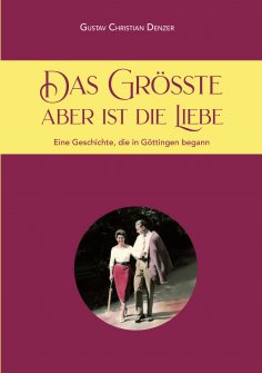 eBook: Das Größte aber ist die Liebe