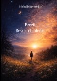 eBook: Bereit. Bevor ich bleibe.