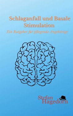 eBook: Schlaganfall und Basale Stimulation