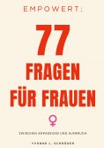 eBook: Empowert: 77 Fragen für Frauen