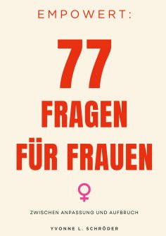 eBook: Empowert: 77 Fragen für Frauen