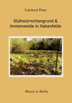 eBook: Glühwürmchengrund & Immenweide in Hakenfelde