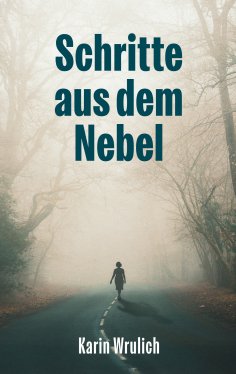 eBook: Schritte aus dem Nebel