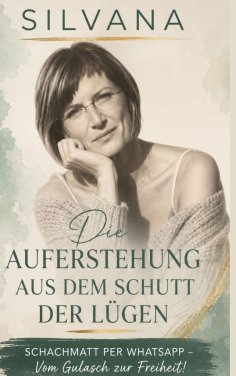 eBook: Die Auferstehung aus dem Schutt der Lügen