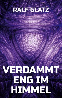 eBook: Verdammt eng im Himmel