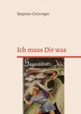 eBook: Ich muss Dir was