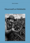eBook: Mauerwolf un Mollekebb