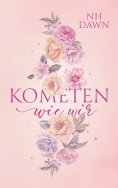 ebook: Kometen wie wir: Sammelband
