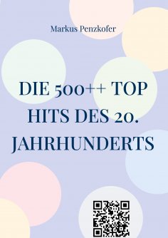 eBook: Die 500++ Top Hits des 20. Jahrhunderts