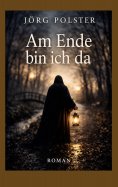 eBook: Am Ende bin ich da