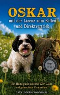 eBook: Oskar mit der Lizenz zum Bellen und Direktvertrieb