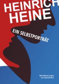eBook: Heinrich Heine. Ein Selbstporträt