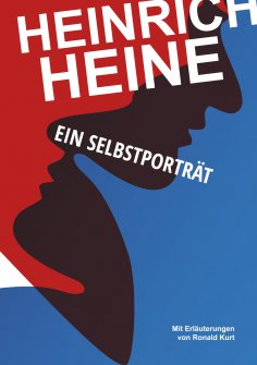 eBook: Heinrich Heine. Ein Selbstporträt