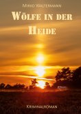 eBook: Wölfe in der Heide