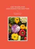 ebook: Gesundheitsschriften