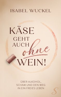 eBook: Käse geht auch ohne Wein!