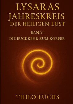 ebook: Lysaras Jahreskreis der heiligen Lust