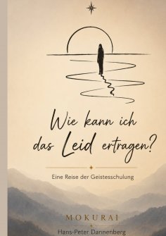eBook: Wie kann ich das Leid ertragen
