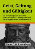 ebook: Geist, Geltung und Gültigkeit