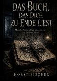 eBook: Das Buch, das dich zu Ende liest
