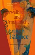 eBook: Urweibliche und Urmännliche Kräfte in Balance