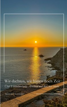eBook: Wir dachten, wir hätten noch Zeit